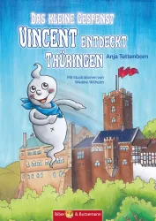 Das kleine Gespenst Vincent entdeckt Thüringen