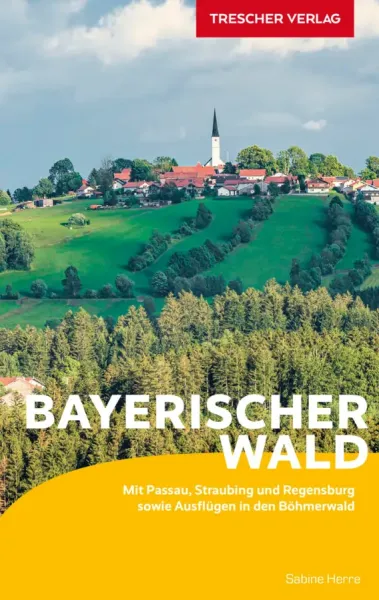 Reiseführer Oberpfälzer Wald vom Trescher Verlag