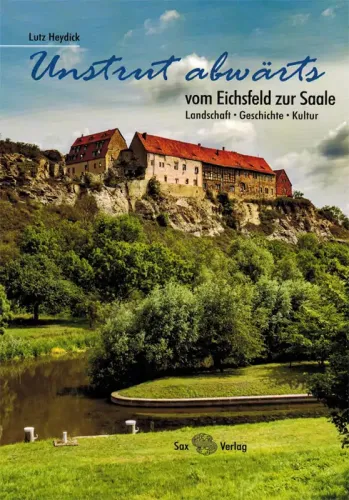 Unstrut abwärts - Radwanderführer vom Sax-Verlag 