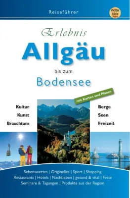 Erlebnis Allgäu vom Reise-Idee-Verlag
