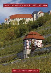 Im Weinland an Saale und Unstrut - Verlag Stekovics